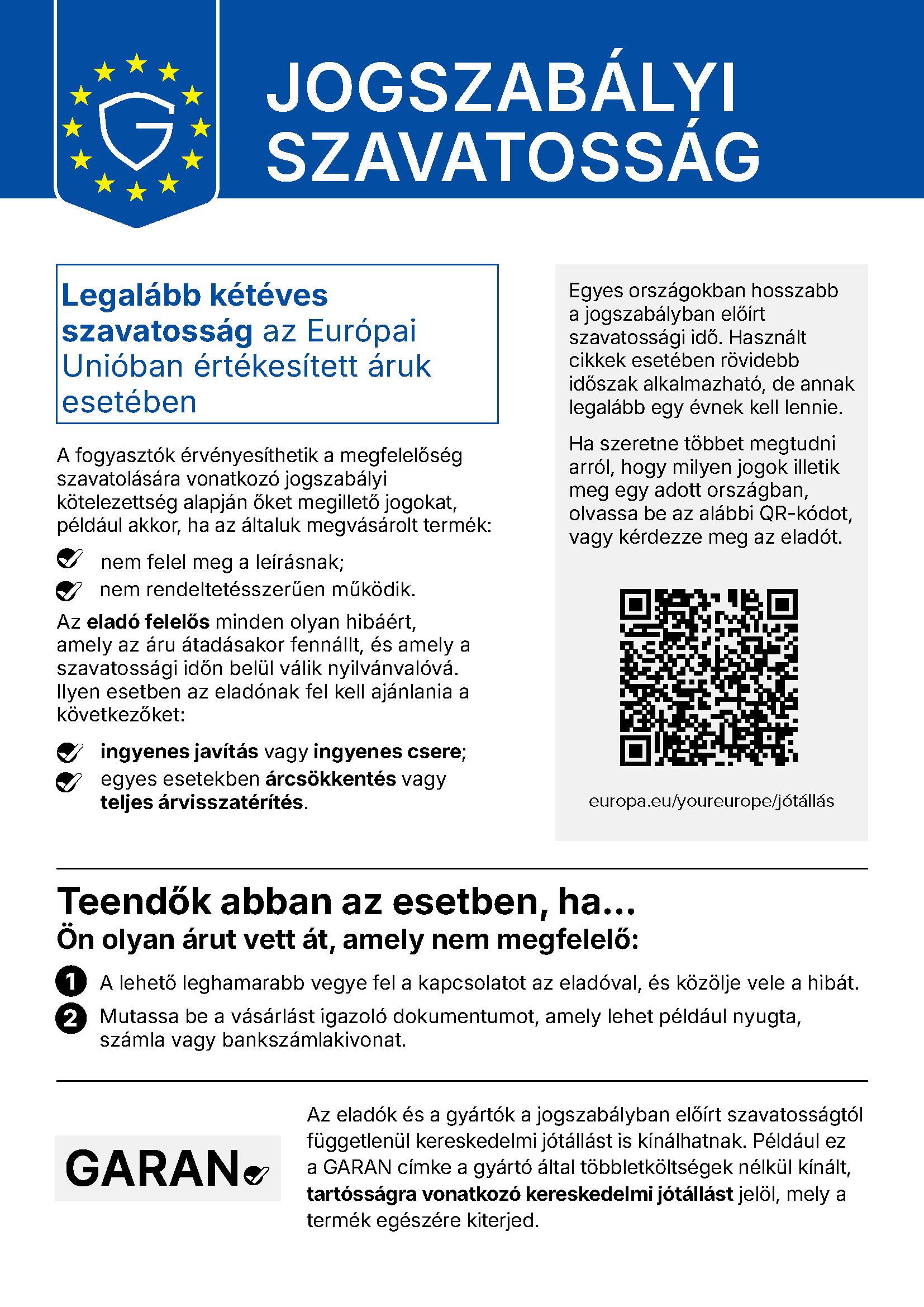 
Az EU hivatalos tájékoztatója a jogszabályon alapuló szavatosságról, magyar nyelven.